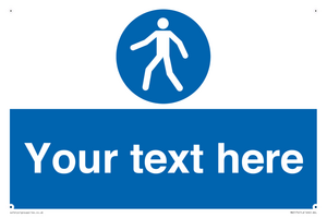 Custom Pedestrian Only Sign